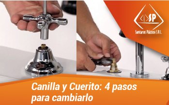 Canilla y Cuerito 4 pasos para cambiarloblog