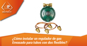 Cómo instalar un regulador de gas Envasado para tubos con dos flexibles 1200